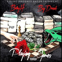 Baby H & BigDread - Playing Games (P4P)