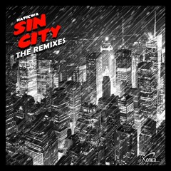 Hatikwa - Sin City (Chrizzlix Rmx) [Out Now!]