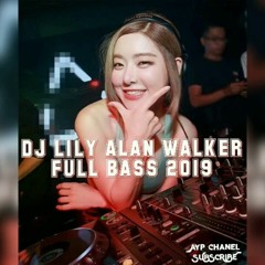 DJ LILY  BREAKBEAT 2019 TERBARU FULL BASS