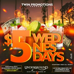 $5 Wednesdays At Underground Lounge 8.14.19