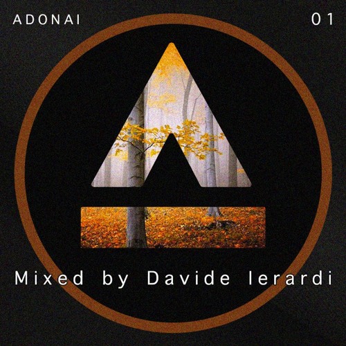 DJ Mix Number 01 Adonai Mixed by Davide Ierardi