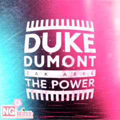 Duke Dumont feat. Zak Abel - The Power (NG Remix)