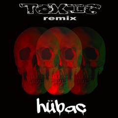 Britney Spears - Toxic (Hübac Remix)
