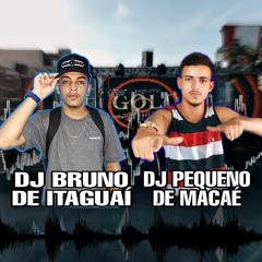 MTG VOU SENTAR PROS 157 VOU SENTAR PRA TRAFICANTE(DJS PEQUENO E BRUNO DE ITAGUAI)SÉRIE GOLD MACETADO