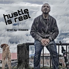 Hustle is real - prod by ill beats