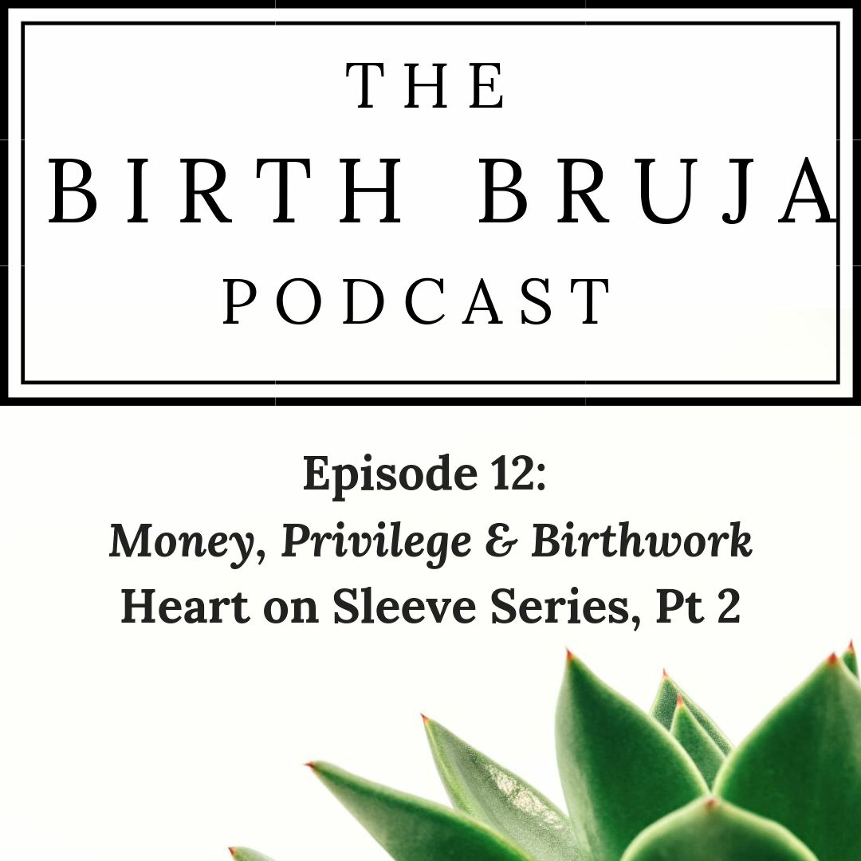 Birth Bruja Podcast