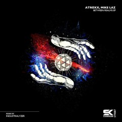 Premiere: Atroxx, Mike Laz "Between Realms" (Industrialyzer Warehouse Mix) - Starskream