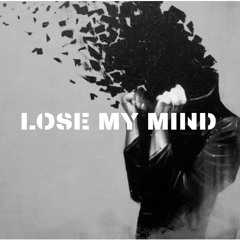 Lose My Mind