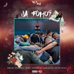Já Fomos - Ronny Rich x Bivanio Chivas x MR Vibes x Delcio Monteiro x IzzY x Dextter x Helton S