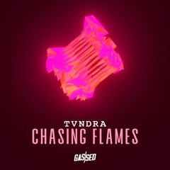 TVNDRA - Chasing Flames [Free Download]