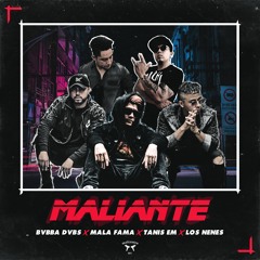 Maliante - MALAFAMA X BVBBA DVBS - Ft. Roddy X Malik J  X Tanys El Melodico