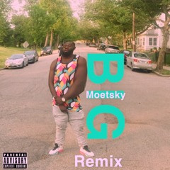Moetsky - BIG Remix
