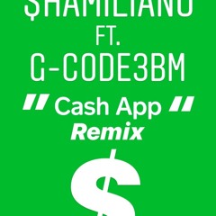 Sha Miliano X G-Code - Cash App Remix
