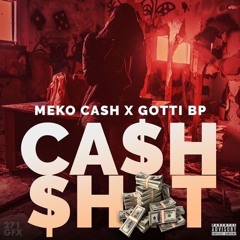 Cash Shit FT. GottiBP