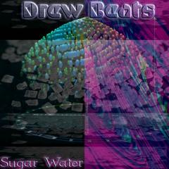 Sugar Water (FREE DOWNLOAD)