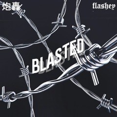 💥BLASTED💥