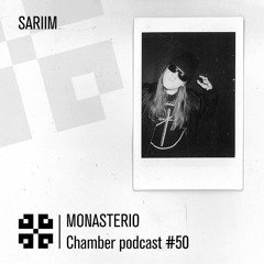 Monasterio Chamber Podcast #50 Sariim