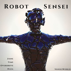 Robot Sensei X CA$HX2 X JayDayX2  - Overdrive