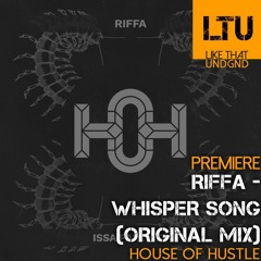 Premiere: Riffa - Whisper Song (Original Mix) | House Of Hustle