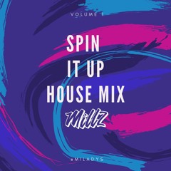 SPIN IT UP HOUSE MIX