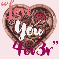 Love You 4ev3r