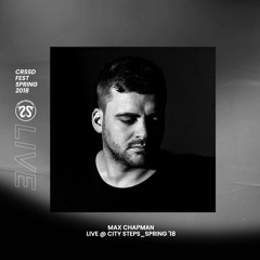 Max Chapman @ City Steps | Spring '18 CRSSD Fest