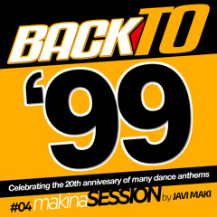 Javi Maki Presents Back To '99 [CD4] Makina Session