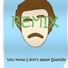 No speak Spanish Remix
