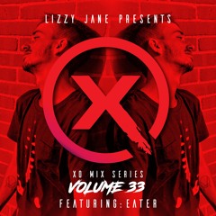 Lizzy Jane - The XO 033: Eater Guest Mix