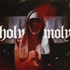 Holy Moly Feat. Terror Bass
