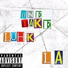 one take (feat.la) Prod. Luh K