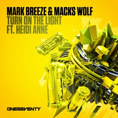 Mark Breeze & Macks Wolf feat. Heidi Anne - Turn On The Light (Radio Edit)