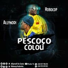 Pescoço Coló [Afro House] - Robocop Ft Allynodi & Mauro No Beat[1]