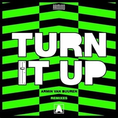 Armin van Buren - Turn it up (sound rush remix) pitch edit