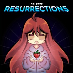 Resurrections (From "Celeste")