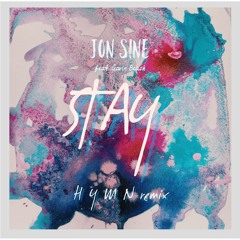 Jon Sine - Stay ft. Gavin Beach (H Y M N remix)