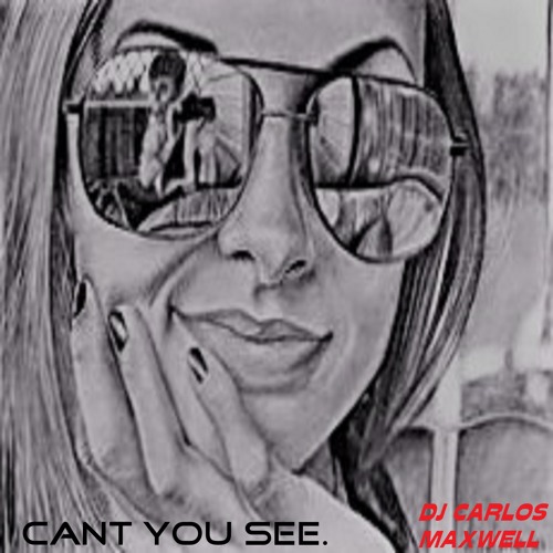 Can't you See.