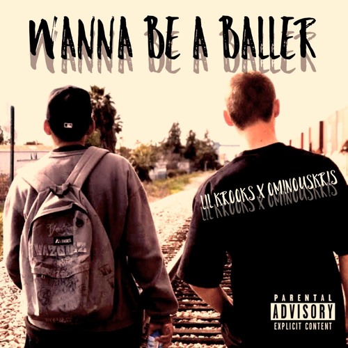 Stream Lil Krooks X Ominouskris - Wanna Be A Baller by ...