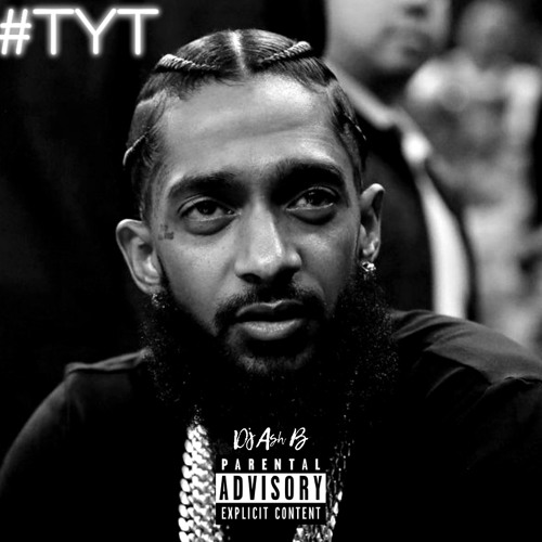 thank you Nipsey [mix]