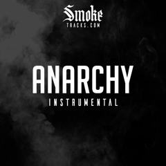 INSTRUMENTAL - ANARCHY (smoketracks.com)