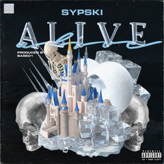 Alive - @Sypskii prod Based1