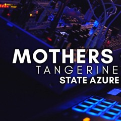 Tangerine Dream - Mothers Of Rain (State Azure Cover)