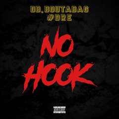 DB.Boutabag x #Dre - No Hook (Prod. LoyalThePlug) [Thizzler Exclusive]