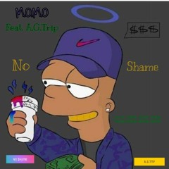 No $hame - M.O.M.O (Feat. A.G.Trip)