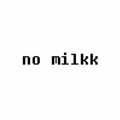 no milkk (Original Mix)