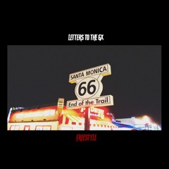 Letters To The 6X Freestyle Prod. J-Luxx