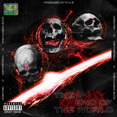 The End of The World (feat. The Ransom Elite & DEPTH STRIDA) [prod.  ｗａｓ]