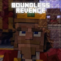 [Spins of the Minecraft Parodies] - BOUNDLESS REVENGE