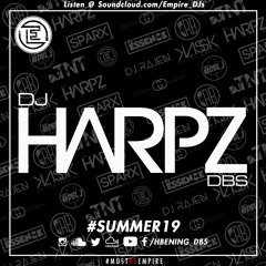 @HBening_DBS (DJ Harpz) - Summer 19 - Empire Entertainment