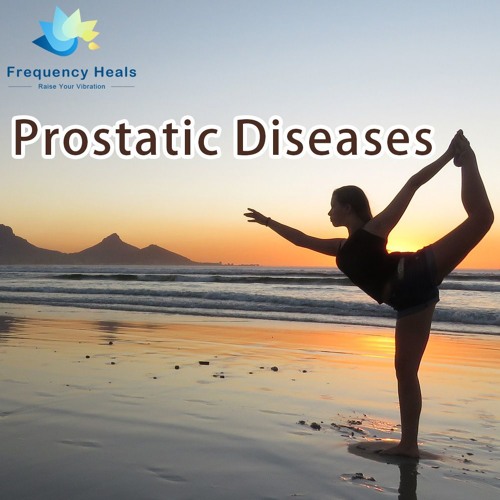 Frequency Heals – Prostatic Diseases (ETDF)